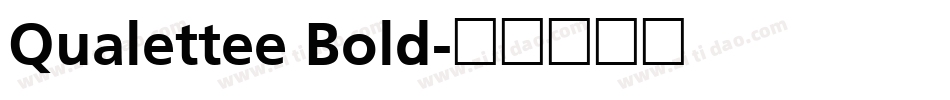 Qualettee Bold字体转换